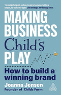 Making Business Child's Play: How to Build a Winning Brand - MPHOnline.com