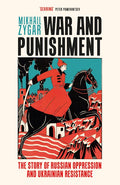 War And Punishment (UK): The Story of Russian Oppression and Ukrainian Resistance - MPHOnline.com