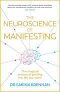 The Neuroscience of Manifesting - MPHOnline.com