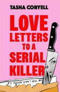 Love Letters to a Serial Killer (9781398716735) - MPHOnline.com