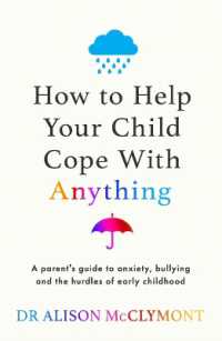 How to Help Your Child Cope With Anything: The must-have guide to parenting resilient children - MPHOnline.com