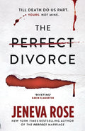 Filled with page-turning suspense and Jeneva Rose's signature twists and turns, the sequel to THE PERFECT MARRIAGE will have readers wondering: Can Bob and Sarah achieve THE PERFECT DIVORCE? Or will it be ''til death do us part'? Find out at MPHOnline.com.