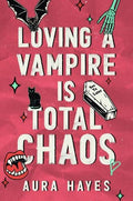 Loving A Vampire Is Total Chaos - MPHOnline.com