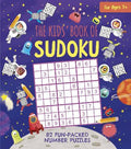 The Kids' Book of Sudoku: 82 Fun-Packed Number Puzzles - MPHOnline.com