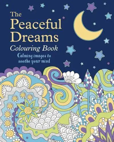 The Peaceful Dreams Colouring Book: Calming Images to Soothe Your Mind - MPHOnline.com