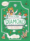 Prof Kat Science Facts: How to Make a Diamond and Other Incredible Ideas About Chemistry - MPHOnline.com