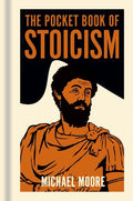 The Pocket Book of Stoicism: A Concise Introduction to Stoic Philosophy - MPHOnline.com