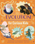 Evolution For Curious Kids (HC) - MPHOnline.com