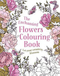 The Enchanting Flowers Colouring Book - MPHOnline.com