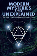 Modern Mysteries of the Unexplained: The Most Perplexing Events of Recent Times - MPHOnline.com