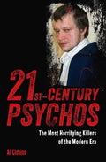 21st Century Psychos: The Most Horrifying Killers of the Modern Era - MPHOnline.com