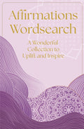Affirmations Wordsearch: A Wonderful Collection of Over 150 Puzzles to Relax and Inspire - MPHOnline.com