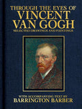 Through the Eyes of Vincent Van Gogh: Selected Drawing and Paintings - MPHOnline.com