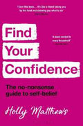 Find Your Confidence (9781399409346) - MPHOnline.com