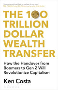 100 Trillion Dollar Wealth Transfer: How the Handover from Boomers to Gen Z Will Revolutionize - MPHOnline.com