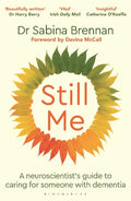 Still Me: A neuroscientist's guide to caring for someone with dementia - MPHOnline.com