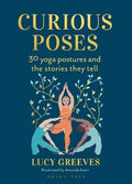 Curious Poses: 30 Yoga Postures - MPHOnline.com