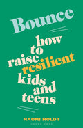 Bounce: How to raise resilient kids and teens - MPHOnline.com