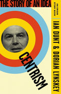 The Story of an Idea: Centrism - MPHOnline.com