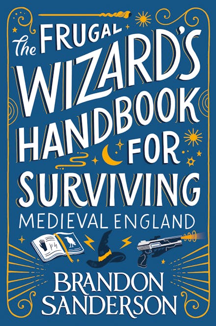 The Frugal Wizard'S Handbook For Surviving Medieval England - MPHOnline.com