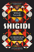 Shigidi And The Brass Head Of Obalufon - MPHOnline.com