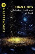 Galaxies Like Grains Of Sand (Science Fiction Masterworks) - MPHOnline.com