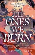 The Ones We Burn - MPHOnline.com