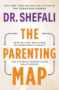 The Parenting Map: Step-by-Step Solutions to Consciously Create the Ultimate Parent-Child Relationship - MPHOnline.com