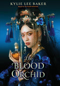THE BLOOD ORCHID by Kylie Lee Baker: the gripping conclusion to a fantasy duology set in an alternate Tang Dynasty China, where a girl with the ability to raise the dead gets caught up in the dangerous political games of the royal family. Now at MPHOnline.com.
