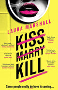Angela runs a dating agency. Sara goes speed-dating after losing her husband. Helen lives with her controlling partner, Brian. One day, Brian has a shocking accident – and all three women a) happen to be there and b) might like him dead. But it's sheer coincidence. Isn't it? KISS MARRY KILL by Laura Marshall, now at MPHOnline.com.