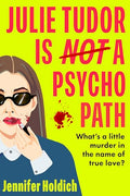 Julie Tudor is Not a Psychopath - MPHOnline.com
