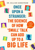 In ONCE UPON A STRANGER,  Professor in the Psychology of Kindness and self-confessed introvert Gillian Sandstrom draws on her own experiences as well as the latest scientific research to show the life-transforming potential of a tiny everyday exchange with a stranger. Now at MPHOnline.com.