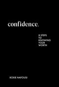 Confidence: 8 Steps to Knowing Your Worth - MPHOnline.com