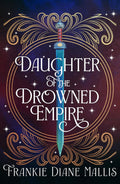 Daughter of the Drowned Empire - MPHOnline.com