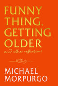 Funny Thing, Getting Older: And Other Reflections - MPHOnline.com