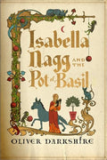 Isabella Nagg and the Pot of Basil - MPHOnline.com
