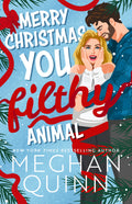 Max hasn't been having a good time of late, what with his family's Christmas tree farm doing poorly and him waking up in the snow one day after being knocked out by a soda bottle. Then Betty moves in next door – and starts a rival tree farm. Their rivalry will heat up more than the small town this Yuletide season in MERRY CHRISTMAS, YOU FILTHY ANIMAL by bestselling author Meghan Quinn, now at MPHOnline.com.