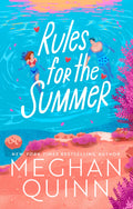 Rich guy Theo needs a wife so his  father won’t cut him off. Struggling confectioner Renley needs a financial backer, even if she’s too stubborn to admit it. The solution: One fake engagement. One summer. Zero romance. Simple... right? RULES FOR THE SUMMER by Meghan Quinn, now at MPHOnline.com.