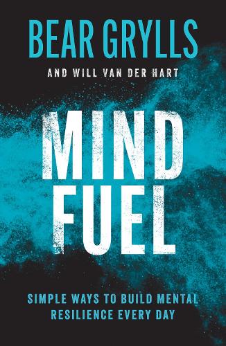 Mind Fuel: Simple Ways to Build Mental Resilience Every Day - MPHOnline.com
