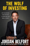 The Wolf of Investing: My Playbook for Making a Fortune on Wall Street ( UK) - MPHOnline.com