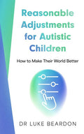 Reasonable Adjustments for Autistic Children - MPHOnline.com