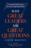 From Steve Mostyn, the creator of Oxford University's internationally acclaimed executive leadership program, comes a profoundly simple new book posing the seven questions aspiring leaders should ask themselves to spur growth. WHY GREAT LEADERS ASK GREAT QUESTIONS, now at MPHOnline.com.