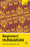Beginners' Hungarian: Learn faster. Remember more. - MPHOnline.com