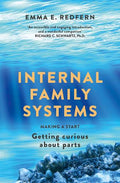 Internal Family Systems: Making A Start (and Getting Curious about Parts) - MPHOnline.com