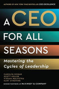 A CEO for All Seasons: Mastering the Cycles of Leadership (UK) - MPHOnline.com