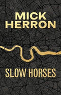 Slow Horses: Special Anniversary Edition - MPHOnline.com