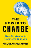 The Power to Change: Stoic Strategies to Transform Your Life - MPHOnline.com