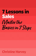 7 Lessons in Sales: Master the Basics of Selling in 7 Steps - MPHOnline.com
