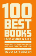 100 Best Books for Work and Life: What They Say, Why They Matter and How They Can Help You - MPHOnline.com