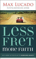 Less Fret, More Faith - MPHOnline.com